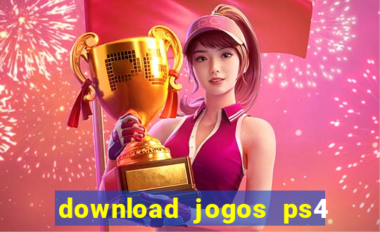 download jogos ps4 pkg pt-br